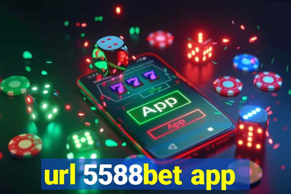 url 5588bet app